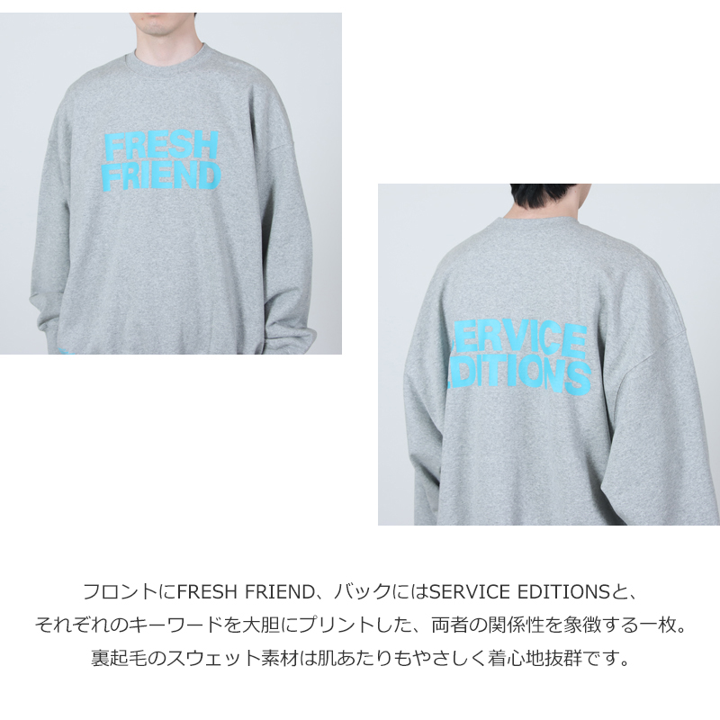 Fresh Service(フレッシュサービス) FRIEND EDITIONS LIGHT OZ CREW NECK SWEATER