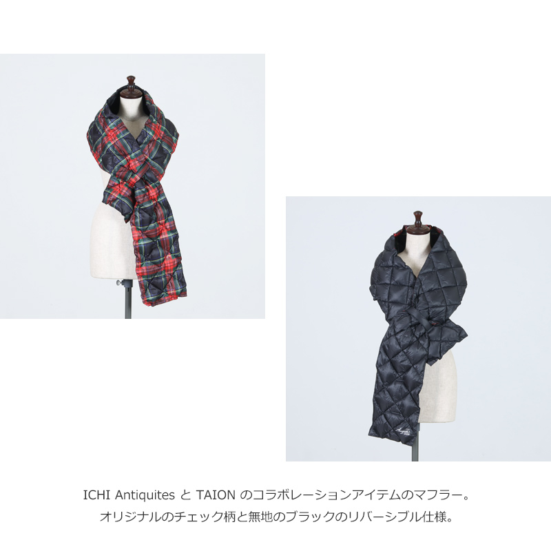 ICHI Antiquites(イチアンティークス) Antiquit s×TAION DOWN マフラー