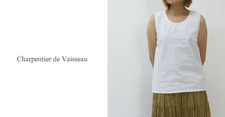 Charpentier de Vaisseau / ѥƥ ɥ å NO SLEEVE SHIRTS