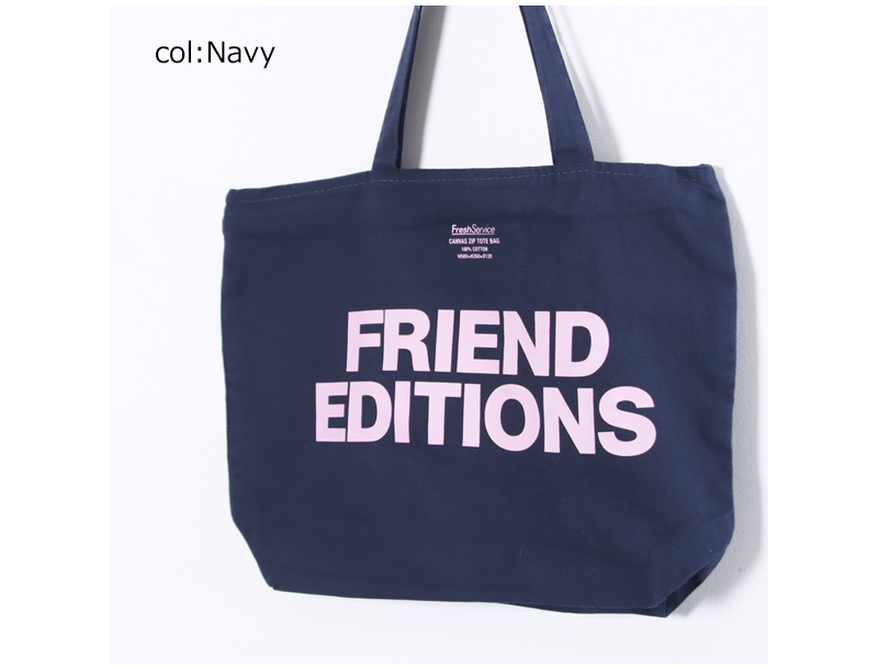 Fresh Service(�ե�å��奵���ӥ�) FRIEND EDITIONS CANVAS ZIP TOTE BAG