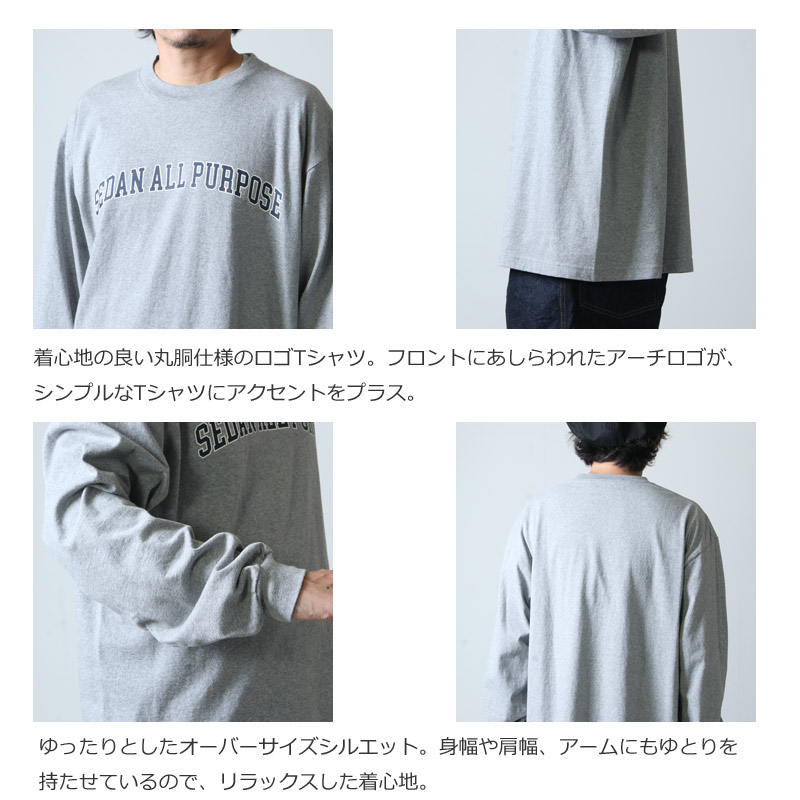 SEDAN ALL-PURPOSE(󥪡ѡѥ) Arch Logo L/S Tee