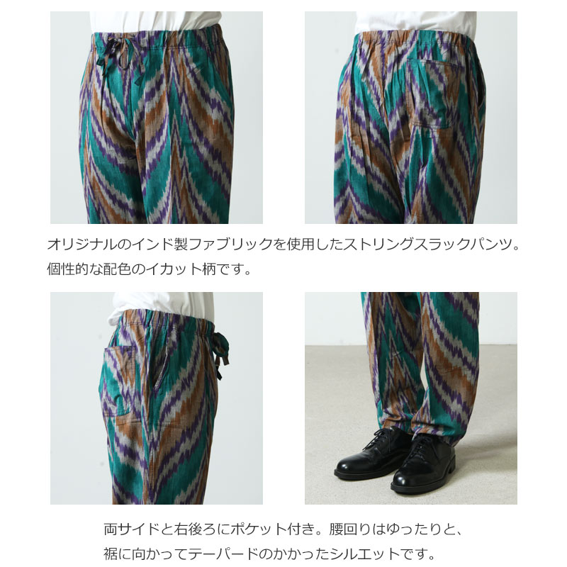 South2 West8 サウスツーウエストエイト String Slack Pant   Ikat
